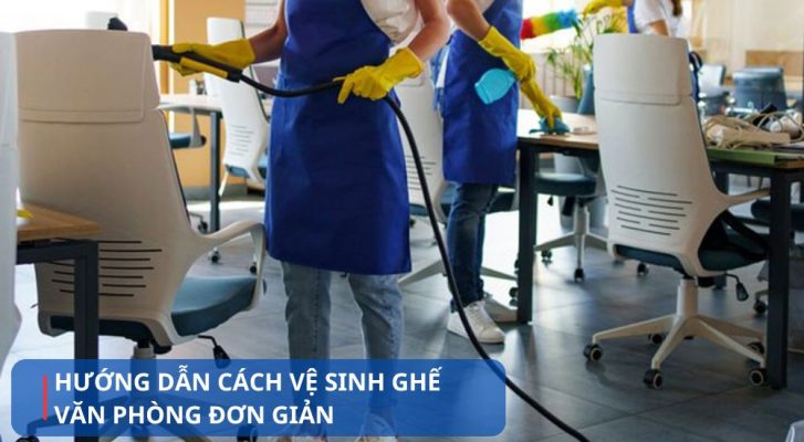 Hướng dẫn cách vệ sinh ghế văn phòng