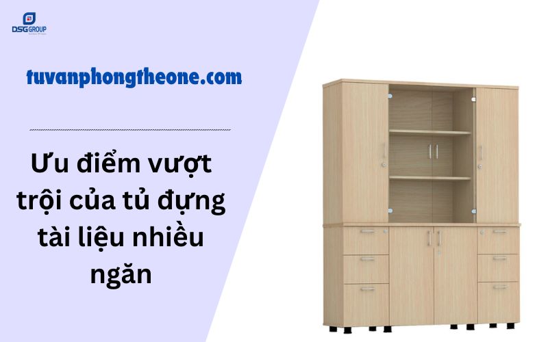 Những ưu điểm nổi bật của tủ đựng tài liệu nhiều ngăn