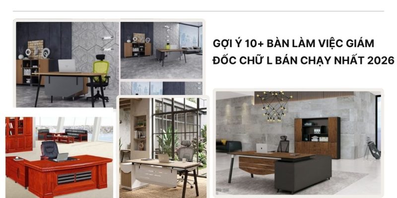Gợi ý 15+ mẫu bàn giám đốc chữ L giá rẻ