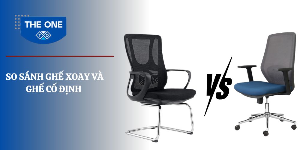 So sánh ghế xoay và ghế cố định