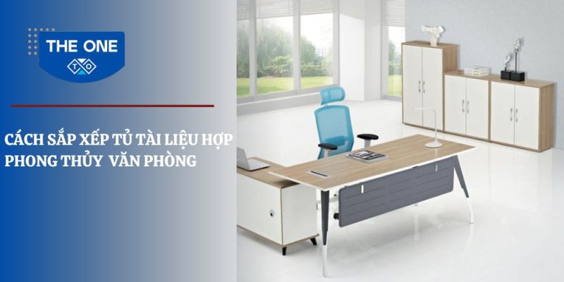 Cách sắp xếp tủ tài liệu hợp phong thủy